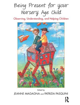 Being Present for Your Nursery Age Child - Paperback / softback