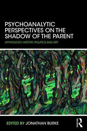 Psychoanalytic Perspectives on the Shadow of the Parent