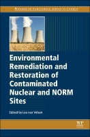 Environmental Remediation and Restoration of Contaminated       Nuclear and Norm Sites