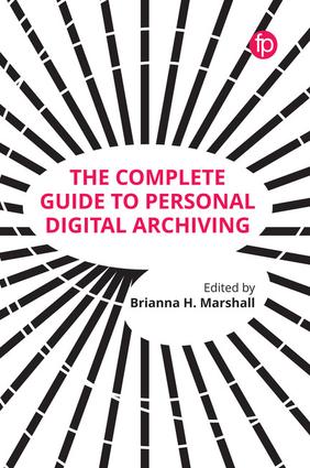 Complete Guide to Personal Digital Archiving