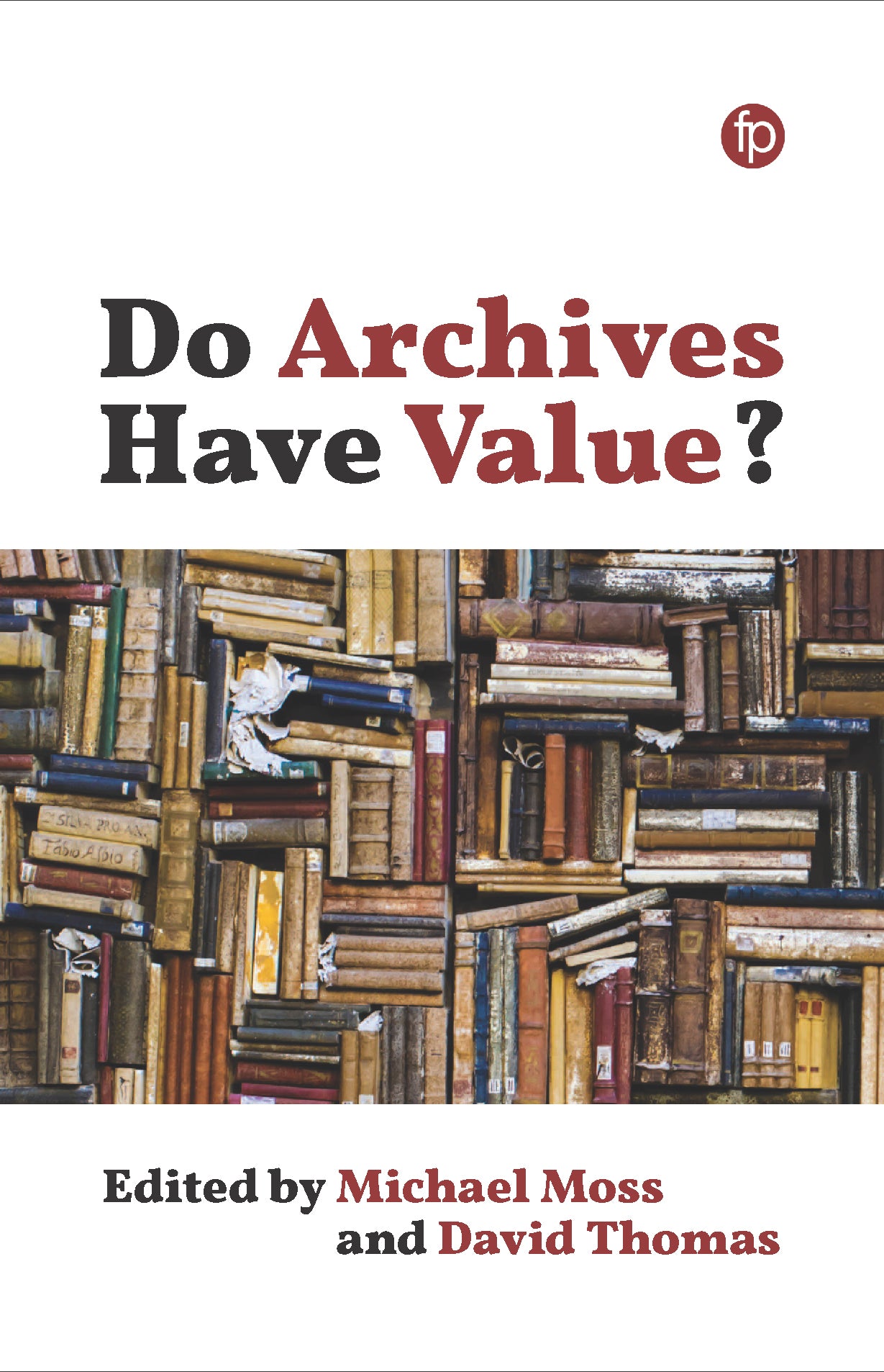 Do Archives Have Value?