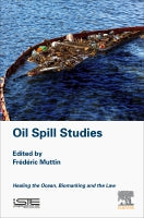 Oil Spill Studies: Healing of the Ocean, Containing Biomarking and Justice