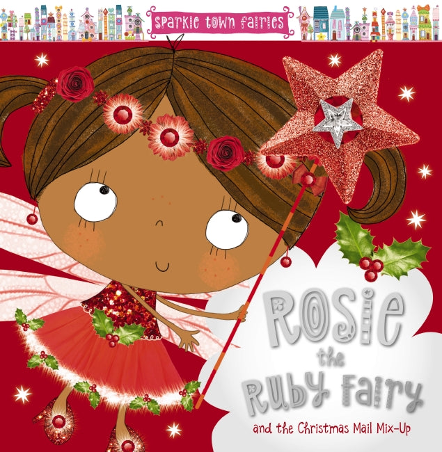 Rosie the Ruby Fairy and the Christmas Mail Mix-Up