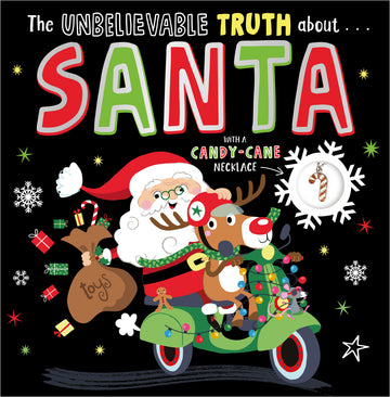 The Unbelievable Truth about... Santa (With a Candy Cane Necklace)