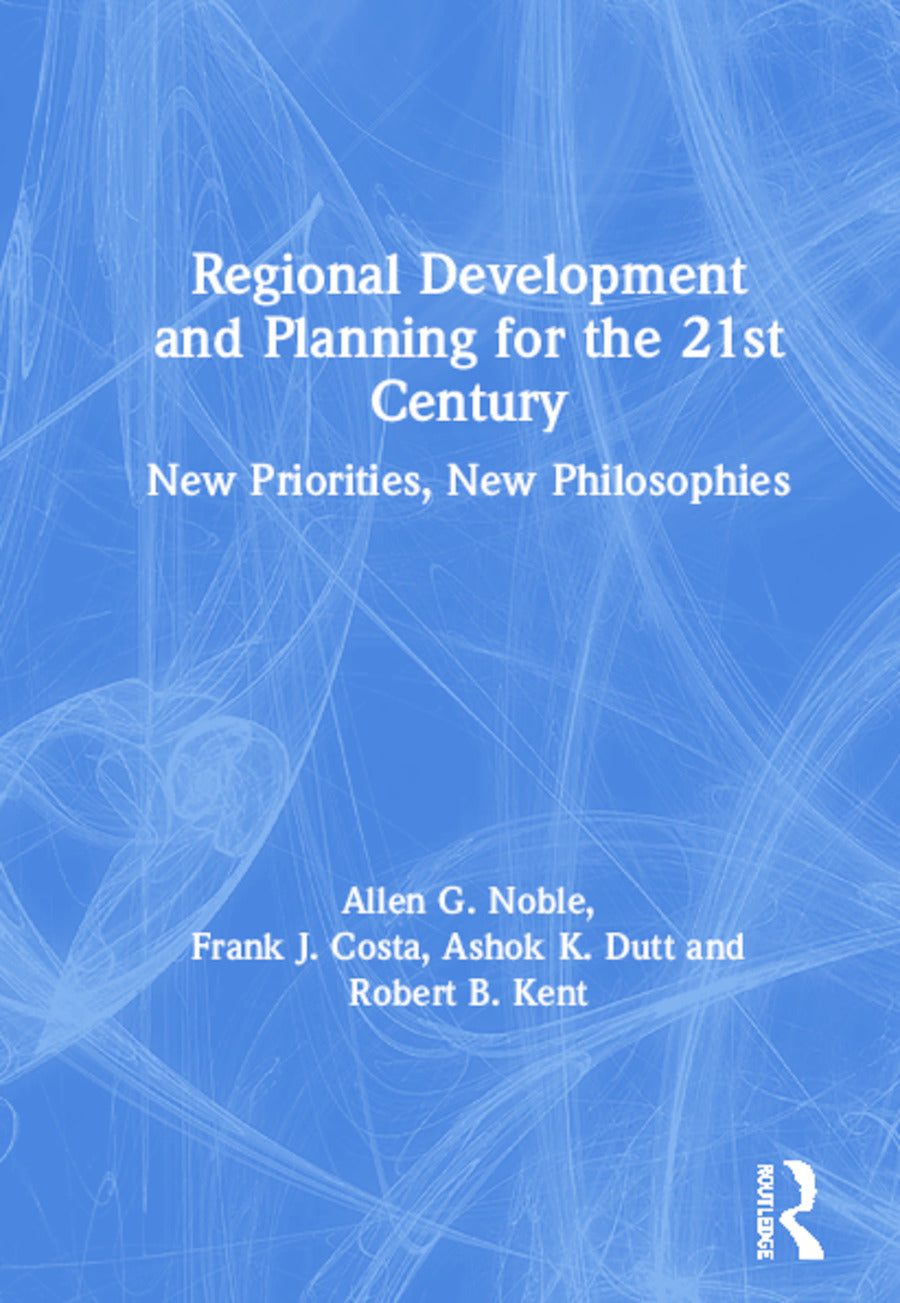 Regional Development and Planning for the 21st Century