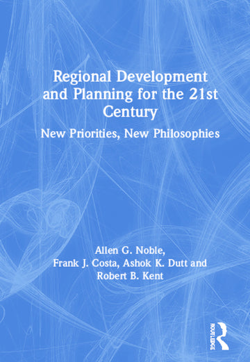 Regional Development and Planning for the 21st Century
