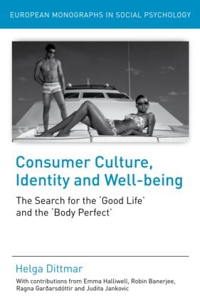 Consumer Culture, Identity and Well-Being