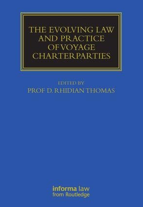 Evolving Law and Practice of Voyage Charterparties