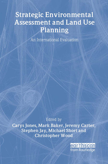 Strategic Environmental Assessment and Land Use Planning