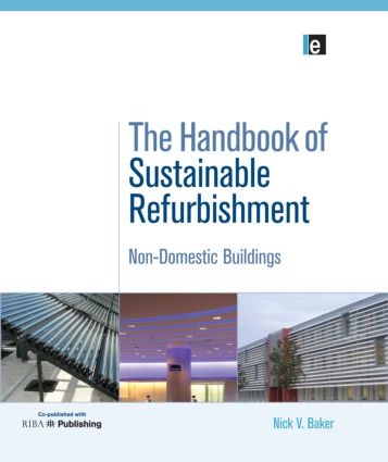 Handbook of Sustainable Refurbishment: Non-Domestic Buildings