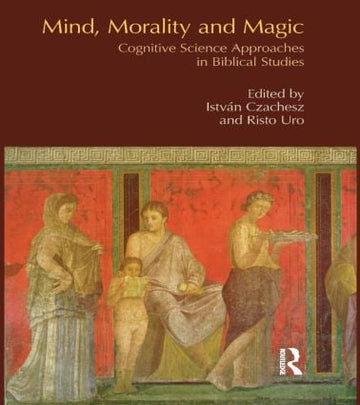 Mind, Morality and Magic