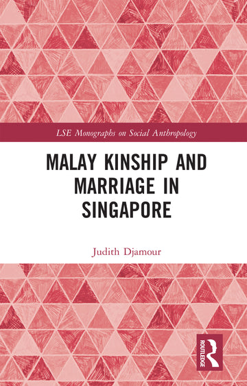 Malay Kinship and Marriage in Singapore