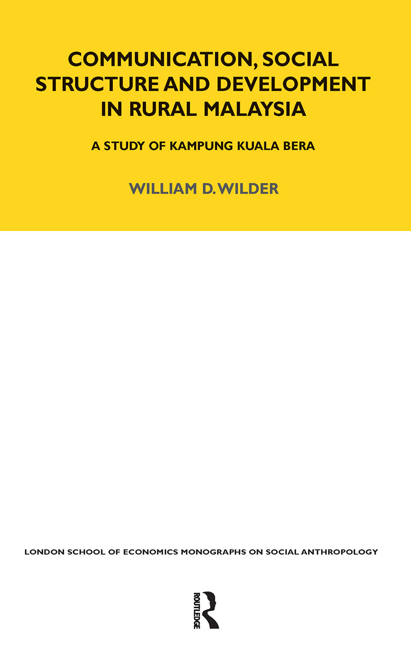 Communication, Social Structure and Development in Rural Malaysia