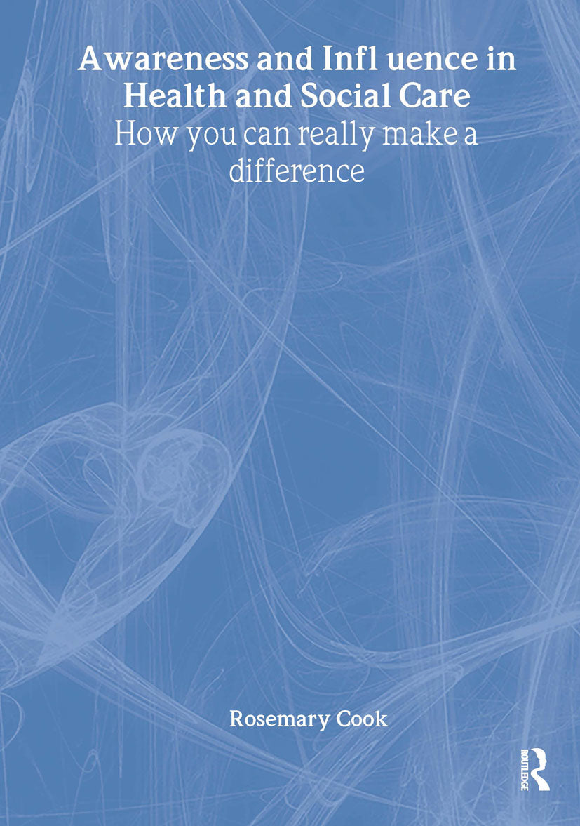 Awareness and Influence in Health and Social Care