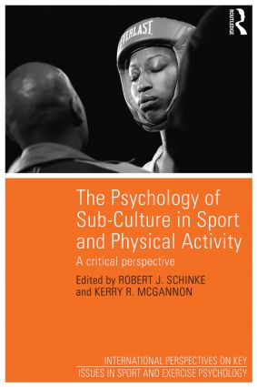 Psychology of Sub-Culture in Sport and Physical Activity