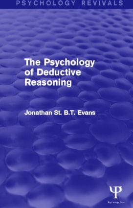 Psychology of Deductive Reasoning (Psychology Revivals)