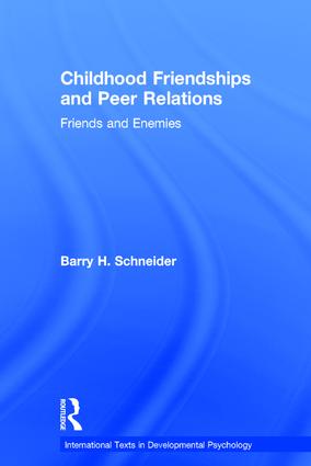 Childhood Friendships and Peer Relations