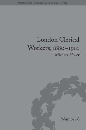 London Clerical Workers, 1880–1914