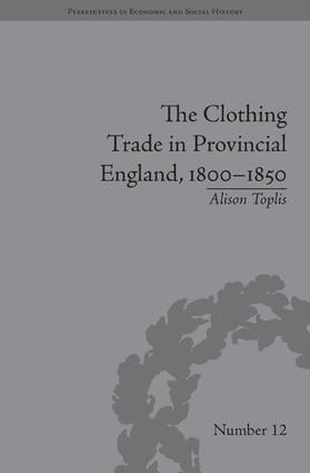 Clothing Trade in Provincial England, 1800–1850