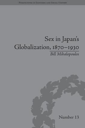 Sex in Japan's Globalization, 1870–1930