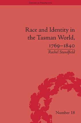 Race and Identity in the Tasman World, 1769–1840