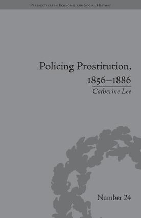 Policing Prostitution, 1856–1886