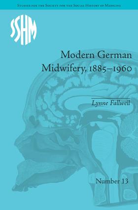 Modern German Midwifery, 1885–1960
