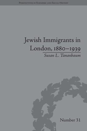Jewish Immigrants in London, 1880–1939