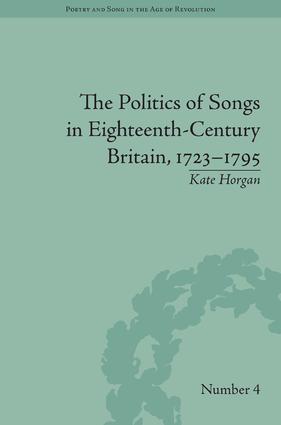 Politics of Songs in Eighteenth-Century Britain, 1723–1795
