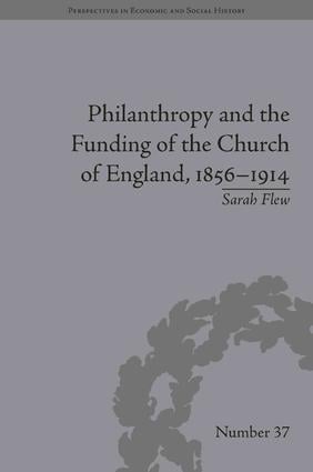 Philanthropy and the Funding of the Church of England, 1856–1914
