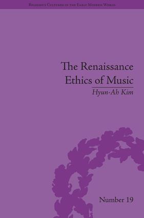 Renaissance Ethics of Music