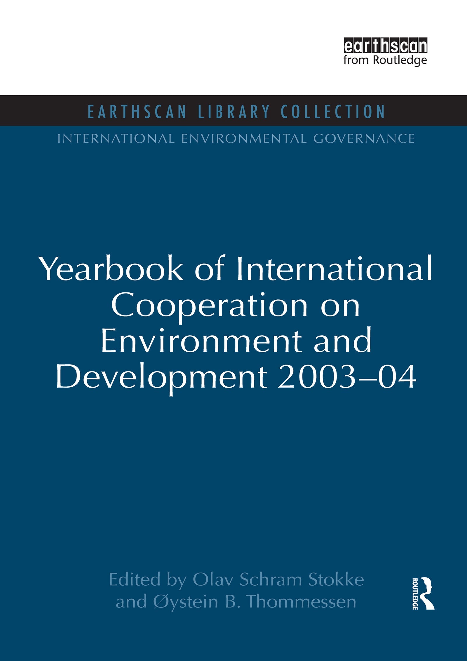 Yearbook of International Cooperation on Environment and Development 2003-04