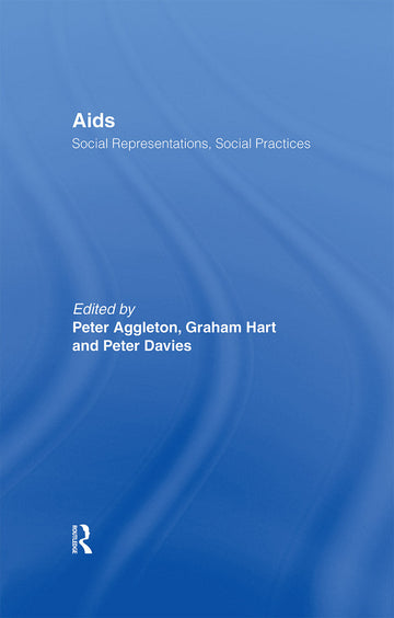 AIDS: Social Representations And Social Practices