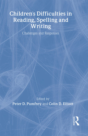 Children's Difficulties In Reading, Spelling and Writing