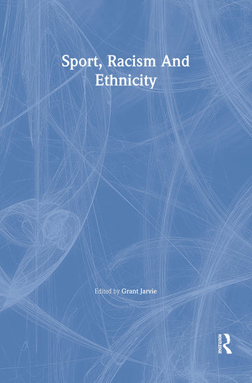 Sport, Racism And Ethnicity