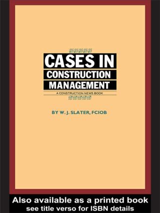 Cases in Construction Management