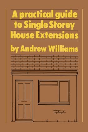 Practical Guide to Single Storey House Extensions