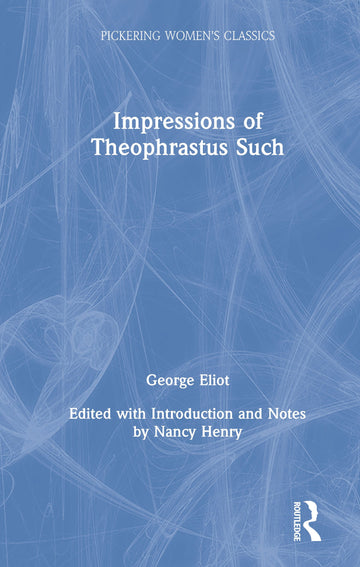 Impressions of Theophrastus Such