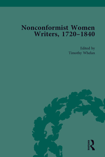 Nonconformist Women Writers, 1720-1840, Part I (set)