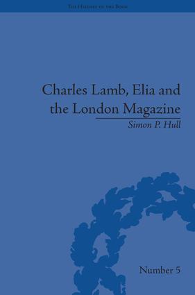 Charles Lamb, Elia and the London Magazine