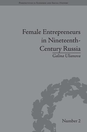Female Entrepreneurs in Nineteenth-Century Russia