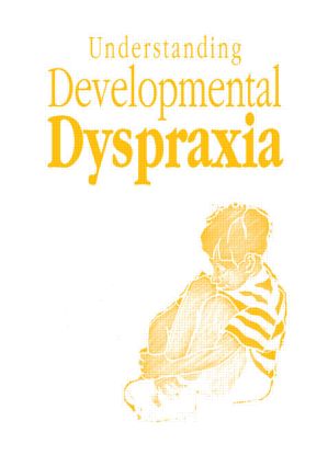 Understanding Developmental Dyspraxia