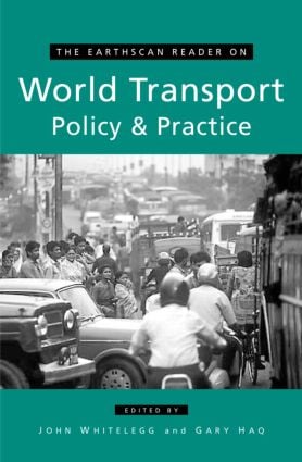 Earthscan Reader on World Transport Policy and Practice