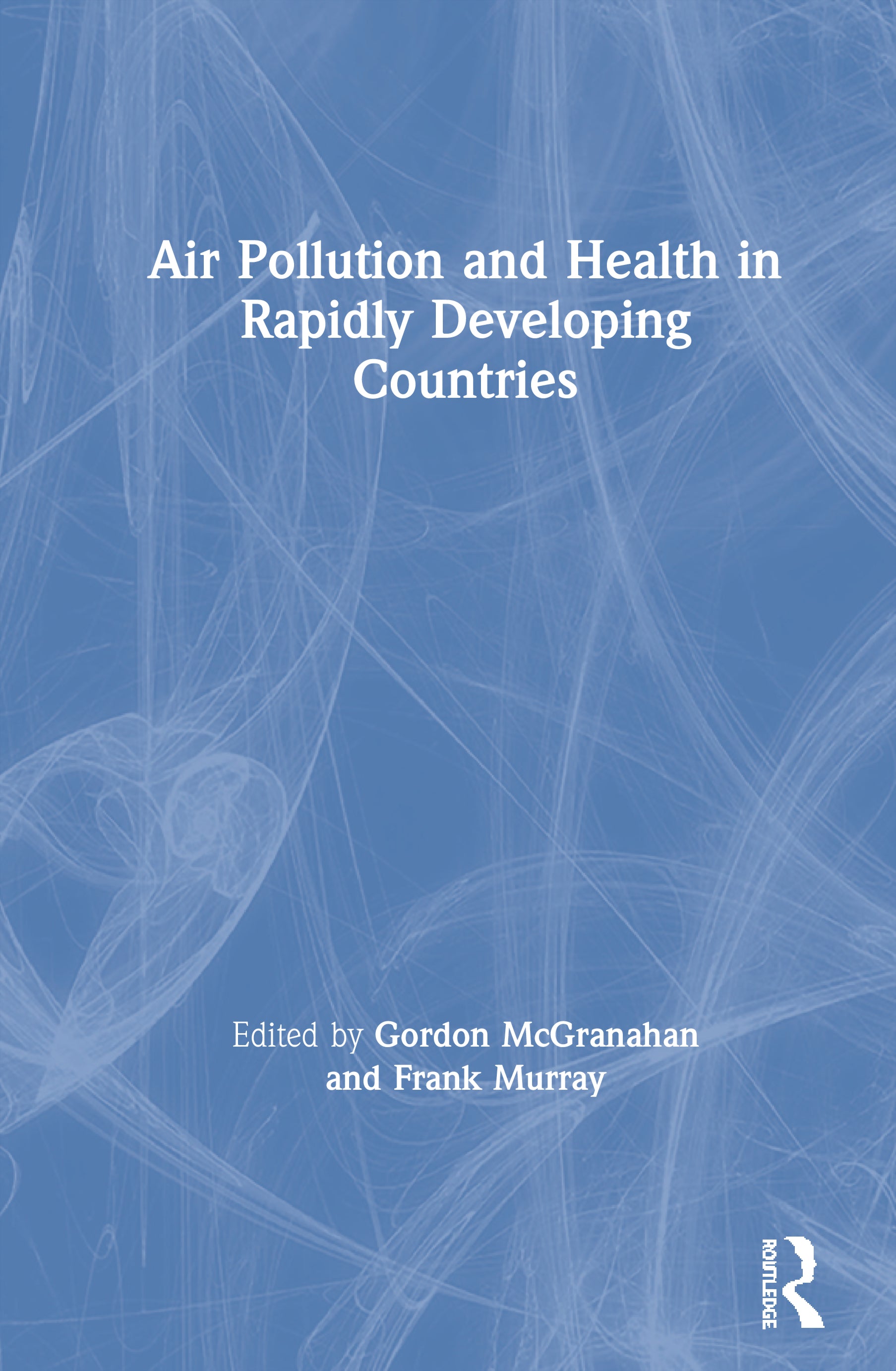 Air Pollution and Health in Rapidly Developing Countries
