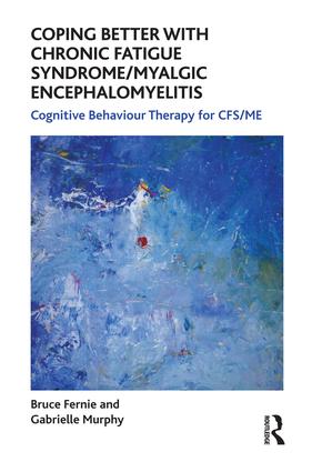 Coping Better With Chronic Fatigue Syndrome/Myalgic Encephalomyelitis