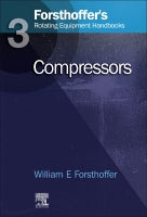 Forsthoffer's Rotating Equipment Handbooks, Volume 3