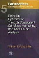 Forsthoffer's Rotating Equipment Handbooks, Volume 5