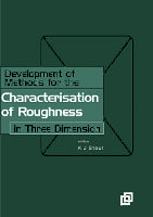 Development of Methods for Characterisation of Roughness in     Three Dimensions