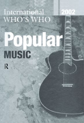 Intl Whos Who Popular Mus 2002