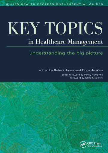 Key Topics in Healthcare Management